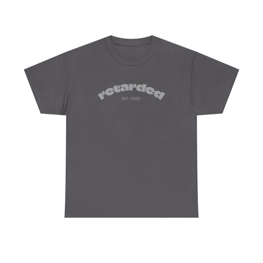 "retarded" Tee